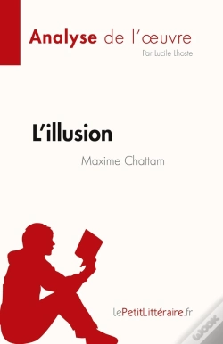 Capa do artigo L'Illusion, De Maxime Chattam : Analyse De L'Oeuvre