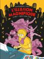 L'Illusion Magnifique - Preview