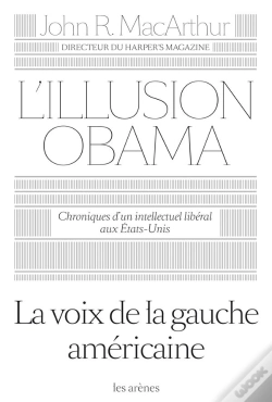 Capa do artigo L'Illusion Obama ; Chroniques D'Un Intellectuel Libéral Aux Etats-Unis
