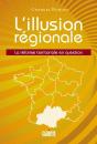 L'Illustion Régionale ; La Réforme Territoriale En Questions - Preview