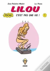 Lilou C Est Pas Une Vie T01 Poche