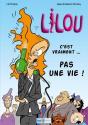 Lilou T01 C Est Vraiment Pas Une Vie! - Preview