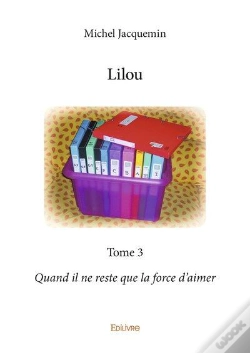 Capa do artigo Lilou - T03 - Lilou - Quand Il Ne Reste Que La Force D Aimer