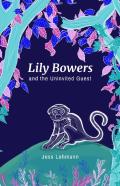 Lily Bowers And The Uninvited Guest