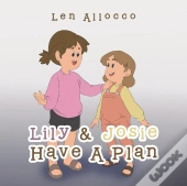 Lily & Josie Have A Plan
