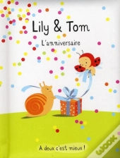 Lily Et Tom - L'Anniversaire