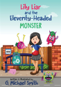 Lily Liar And The Eleventy-Headed Monster - Preview