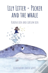 Lily Litter-Picker And The Whale
