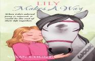 Lily Makes A Way