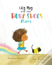 Lily May And The Ruby Shoes Blues