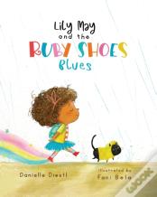 Lily May And The Ruby Shoes Blues