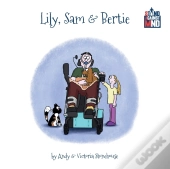 Lily, Sam   Bertie