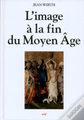 L'Image À La Fin Du Moyen Âge