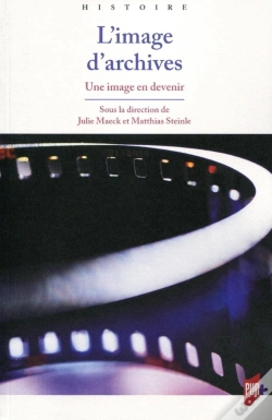 Capa do artigo L'Image D'Archives ; Une Image En Devenir