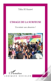 L'Image De La Surfeuse : Miroir Aux Alouettes