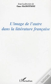 L'Image De L'Autre Dans La Littérature Française
