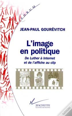 Capa do artigo L'Image En Politique ; De Luther A Internet Et De L'Affiche Au Clip