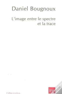 Capa do artigo L'Image, Entre Le Spectre Et La Trace