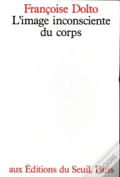 L'Image Inconsciente Du Corps