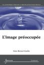 L'Image Préoccupée - Preview