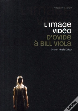 Capa do artigo L'Image Vidéo ; D'Ovide À Bill Viola