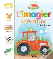 L'Imagier De Petit Dino À La Ferme