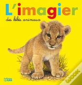 L'Imagier Des Bébés Animaux