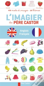 L'Imagier Du Pere Castor Anglais-Francais - My First Picture Book