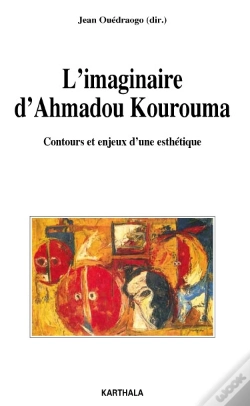 Capa do artigo L'Imaginaire D'Ahmadou Kourouma ; Contours Et Enjeux D'Une Esthétique