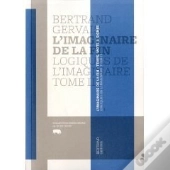 L'Imaginaire De La Fin ; Logiques De L'Imaginaire T.2