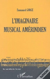 L'Imaginaire Musical Amerindien