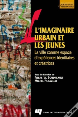 Capa do artigo L'Imaginaire Urbain Et Les Jeunes ; La Ville Comme Espace D'Expériences Identitaires Et Créatrices