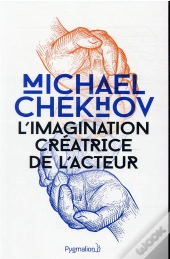 L'Imagination Créatrice De L'Acteur