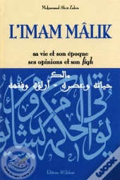 L'Imam Mâlik ; Sa Vie Et Son Époque, Ses Opinions Et Son Fiqh