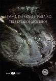 Limbo, Inferno e Paraíso