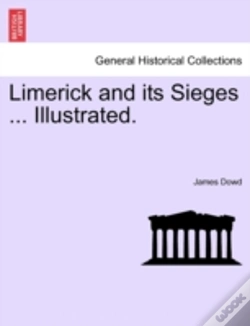 Capa do artigo Limerick And Its Sieges ... Illustrated.