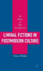 Liminal Fictions In Postmodern Culture - Preview