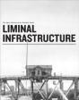 Liminal Infrastructure Â€“ The Optics Division Of The Metabolic Studio - Preview