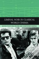 Liminal Noir In Classical World Cinema
