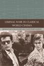 Liminal Noir In Classical World Cinema - Preview