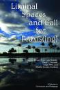 Liminal Spaces And Call For Praxis(Ing) - Preview
