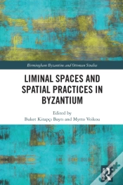 Capa do artigo Liminal Spaces And Spatial Practices In Byzantium