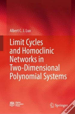 Capa do artigo Limit Cycles And Homoclinic Networks In Two-Dimensional Polynomial Systems