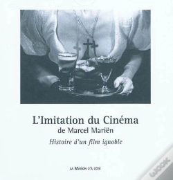 Capa do artigo L'Imitation Du Cinéma ; Histoire D'Un Film Ignoble