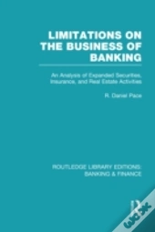Limitations On The Business Of Banking (Rle Banking & Finance)