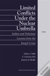 Limited Conflict Under The Nuclear Umbrella