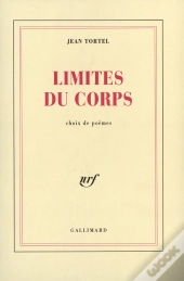 Limites Du Corps : Choix De Poèmes