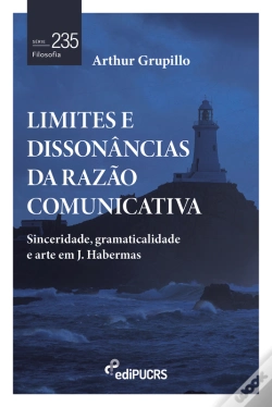 Capa do artigo Limites E Dissonâncias Da Razão Comunicativa