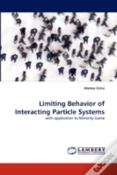 Limiting Behavior Of Interacting Particle Systems