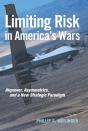 Limiting Risk In America'S Wars - Preview
